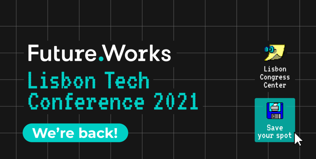 Banner for Future.Works Lisbon Tech Conference