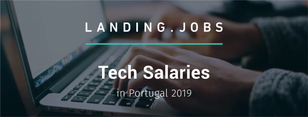 Person typing on the computer with caption "Tech Salaries in Portugal 2019"